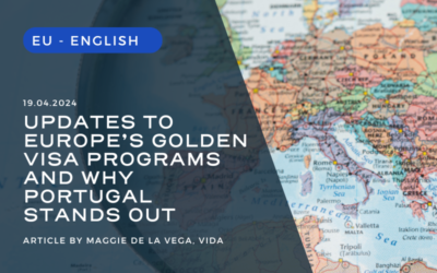 Navigating New Waters: Updates to Europe’s Golden Visa Programs and Why Portugal Stands Out