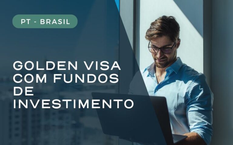 GOLDEN VISA PORTUGALCOM FUNDOS DE INVESTIMENTO - FUNDO VIDA