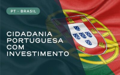 Como conseguir cidadania portuguesa com investimento?