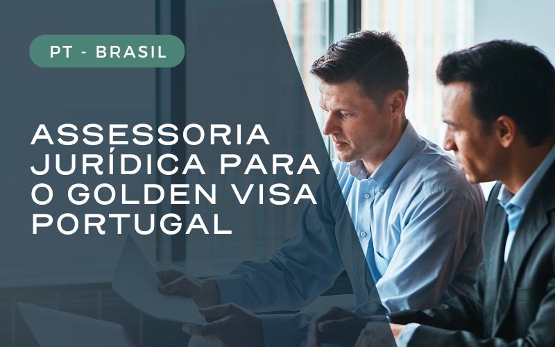 assessoria jurídica para o Golden Visa Portugal - Fundo VIDA