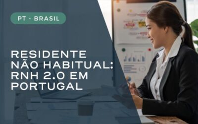 Regime de Residente Não Habitual em Portugal: RNH 2.0