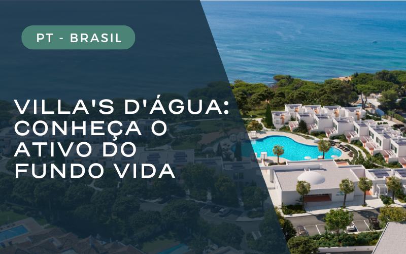 Villa's d'Água CONHEÇA O ATIVO DO FUNDO VIDA