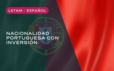 ¿Cómo obtener la nacionalidad portuguesa con inversión?