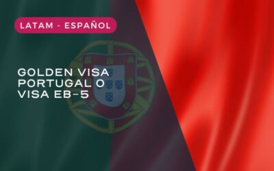 Golden Visa Portugal y Visa EB-5 : Las diferencias