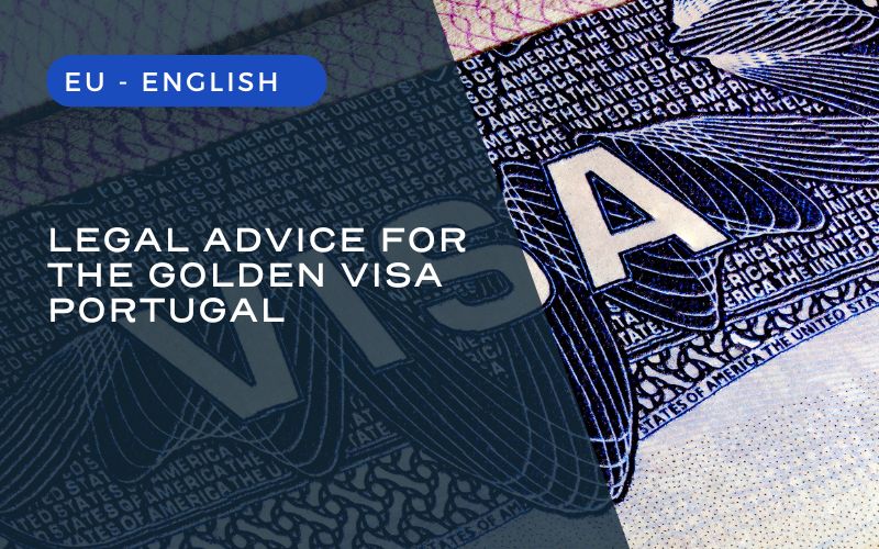 Legal advice for Golden Visa Portugal: What are your duties?