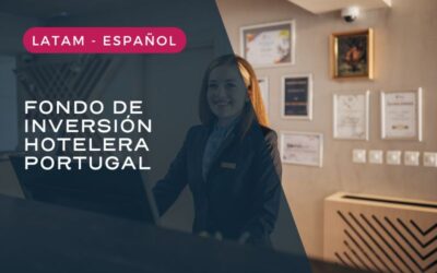 Fondos de inversión hotelera en Portugal y su rentabilidad