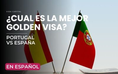 Portugal vs. España: ¿Cuál es la mejor Golden Visa?